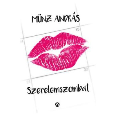 MÜNZ ANDRÁS Szerelemszombat 